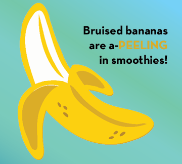 Animated half peeled banana with heading Bruised bananas are a PEELING in smoothies.